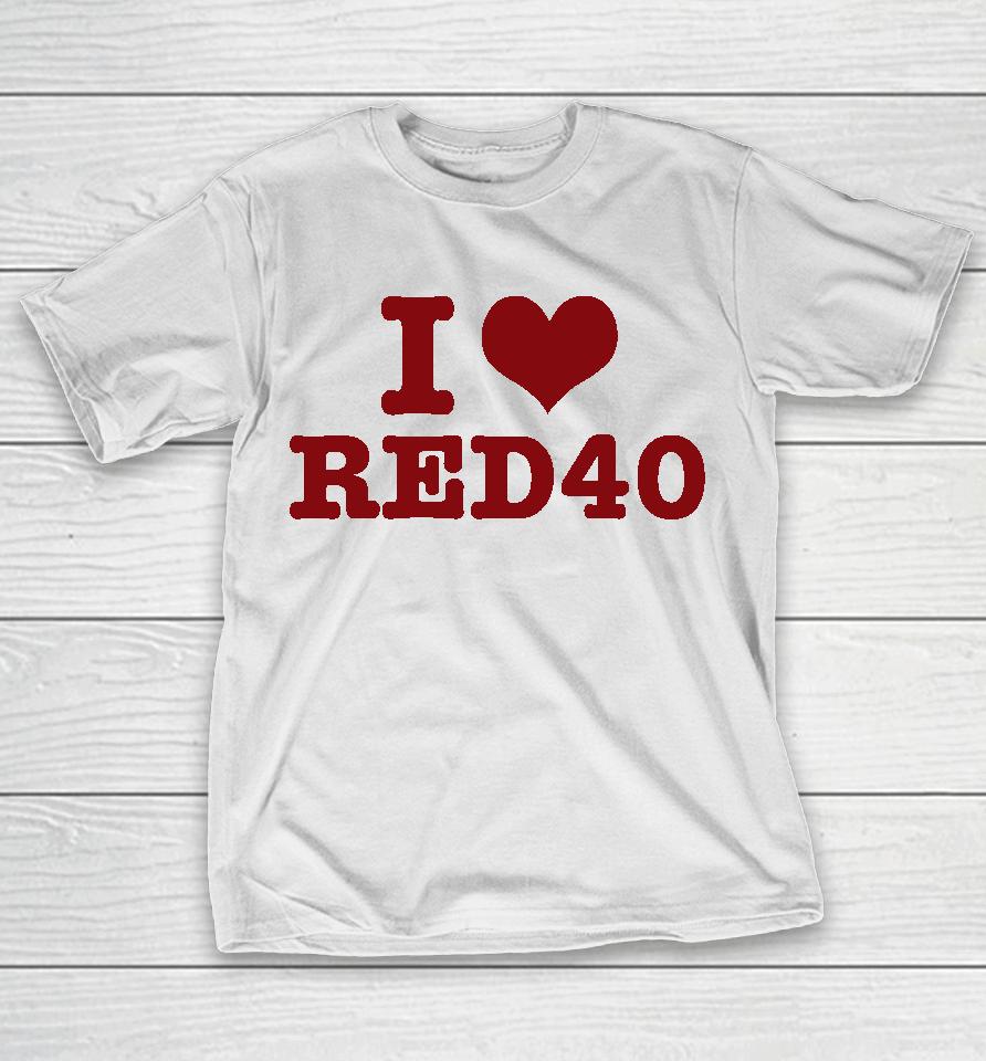 Crying In The Club I Love Red 40 T-Shirt