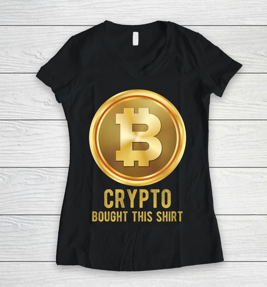 Crypto Bought This Women V-Neck T-Shirt