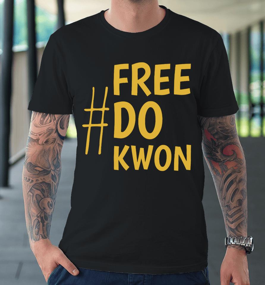 Crypto Loot Shop Free Do Kwon Premium T-Shirt