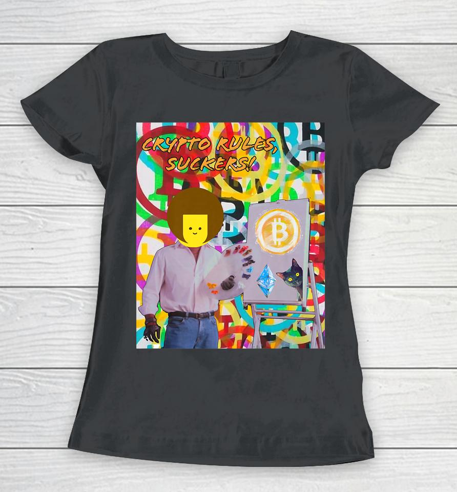 Crypto Rules Suckers Bitcoin Ethereum Cat Painting Women T-Shirt