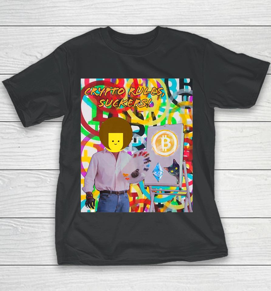 Crypto Rules Suckers Bitcoin Ethereum Cat Painting Youth T-Shirt
