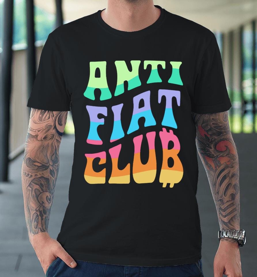 Cryptochips Anti Fiat Club Premium T-Shirt