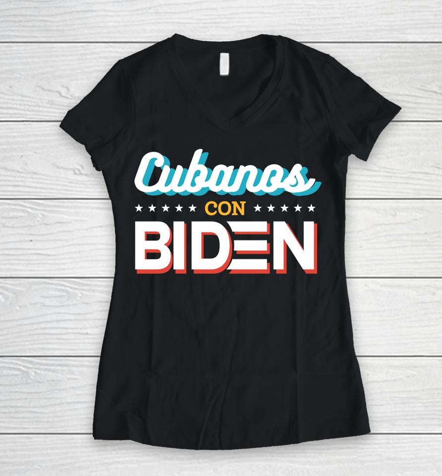 Cubanos Con Biden Women V-Neck T-Shirt