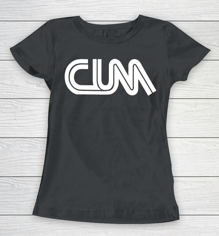 Cum Women T-Shirt