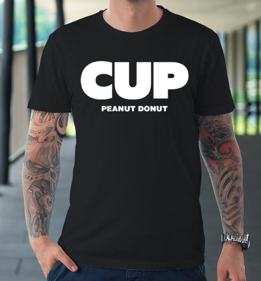 Cup Peanut Donut Premium T-Shirt