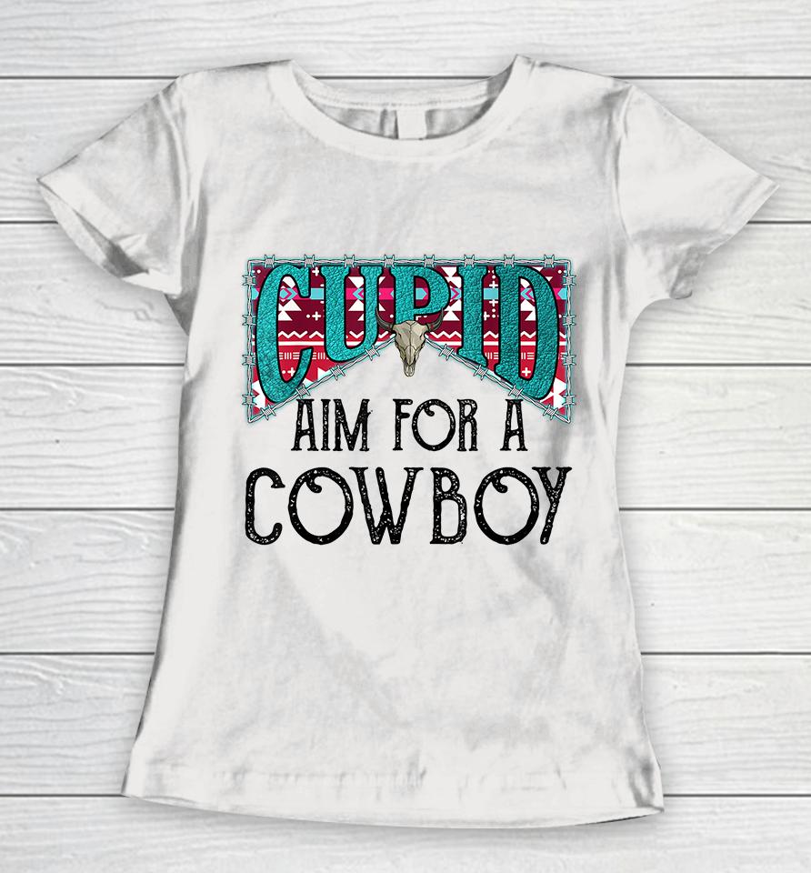 Cupid Aim For A Cowboy Western Bull Skull Valentines Women T-Shirt