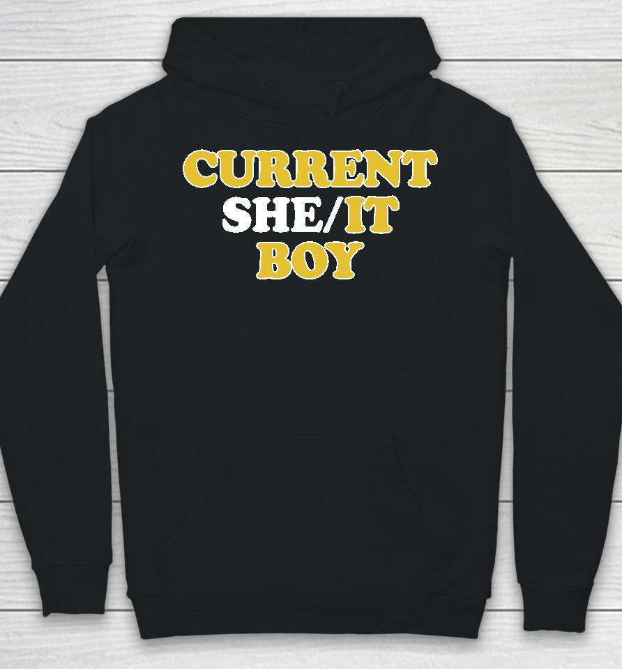 Current She It Boy Hoodie