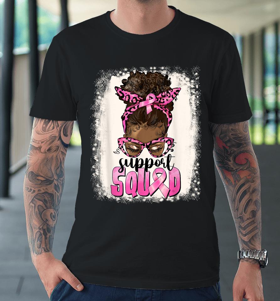 Cute Afro Messy Bun Breast Cancer Support Squad Pink Ribbon Premium T-Shirt