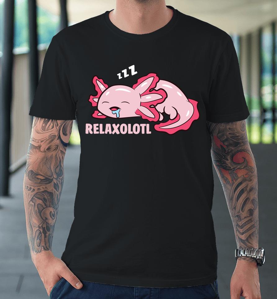Cute Axolotl Lover Mexican Salamander Relaxolotl Long Sleeve Premium T-Shirt
