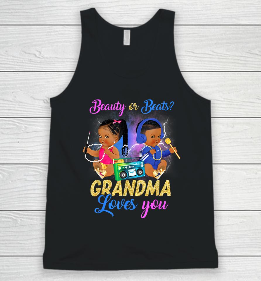 Cute Beauty Or Beat Grandma Loves You - Gender Reveal Party Unisex Tank Top