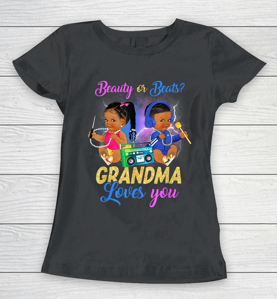 Cute Beauty Or Beat Grandma Loves You - Gender Reveal Party Women T-Shirt