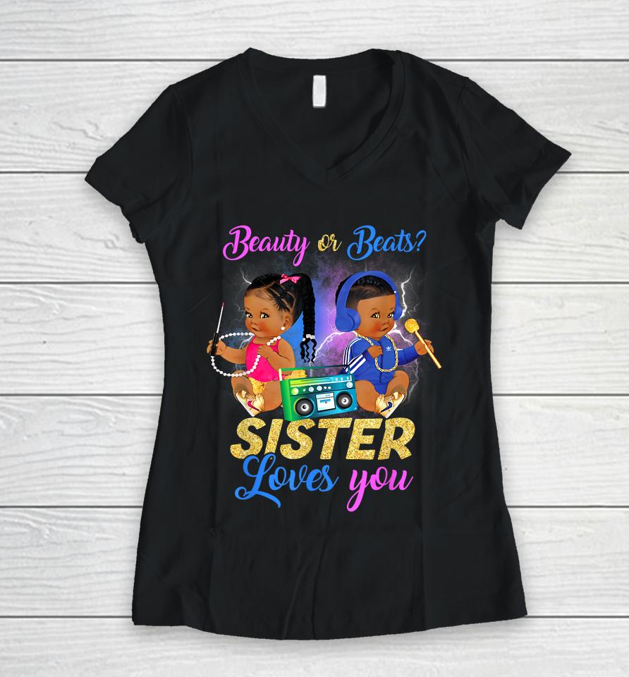 Cute Beauty Or Beat Sister Loves You - Gender Reveal Party Women V-Neck T-Shirt