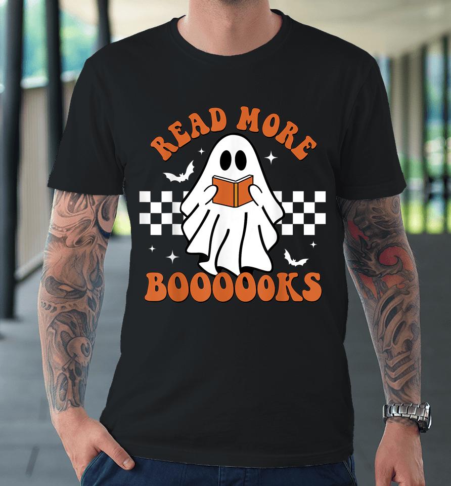Cute Booooks Ghost Read More Books Funny Teacher Halloween Premium T-Shirt