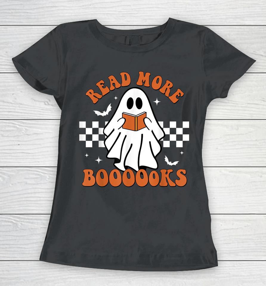 Cute Booooks Ghost Read More Books Funny Teacher Halloween Women T-Shirt