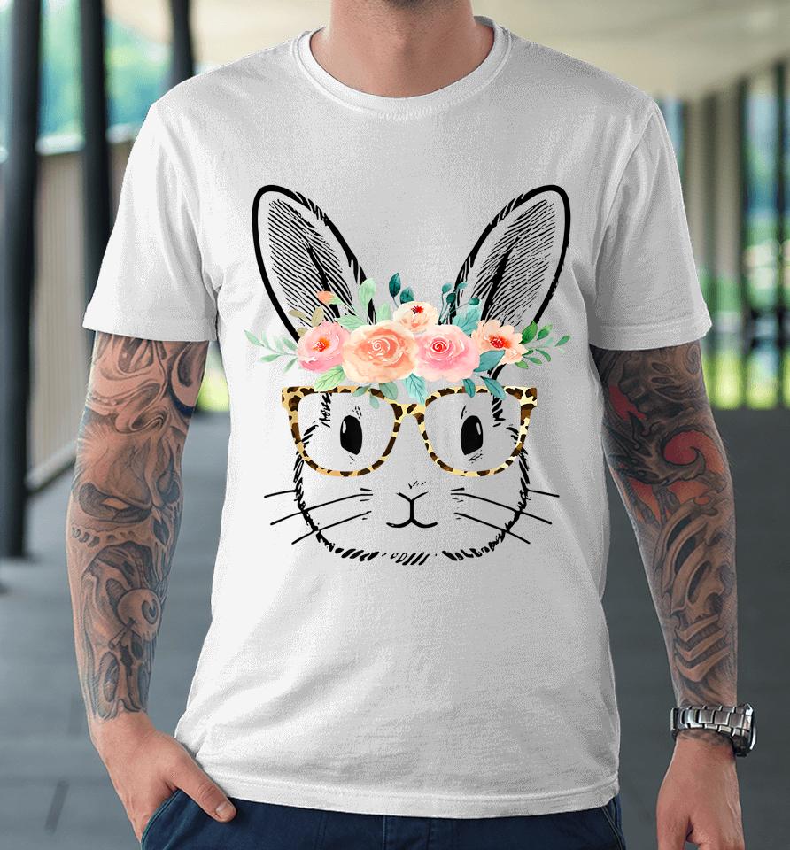 Cute Bunny Leopard Glasses Flowers Girls Women Easter Day Premium T-Shirt
