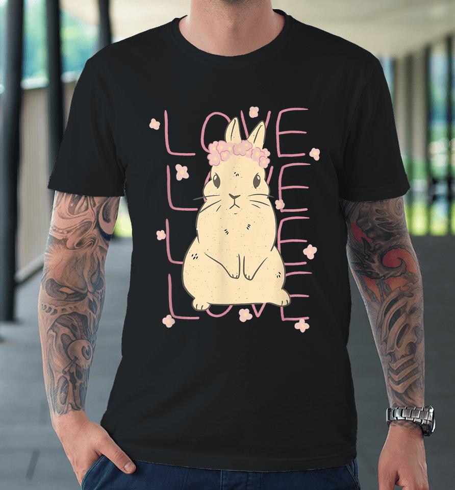 Cute Bunny Rabbit Love Stacked Premium T-Shirt