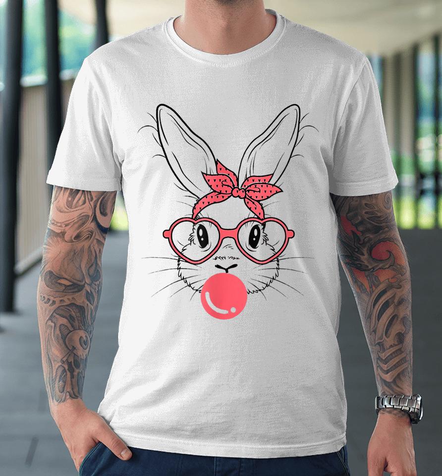 Cute Bunny With Bandana Glasses And Bubblegum Happy Easter Premium T-Shirt