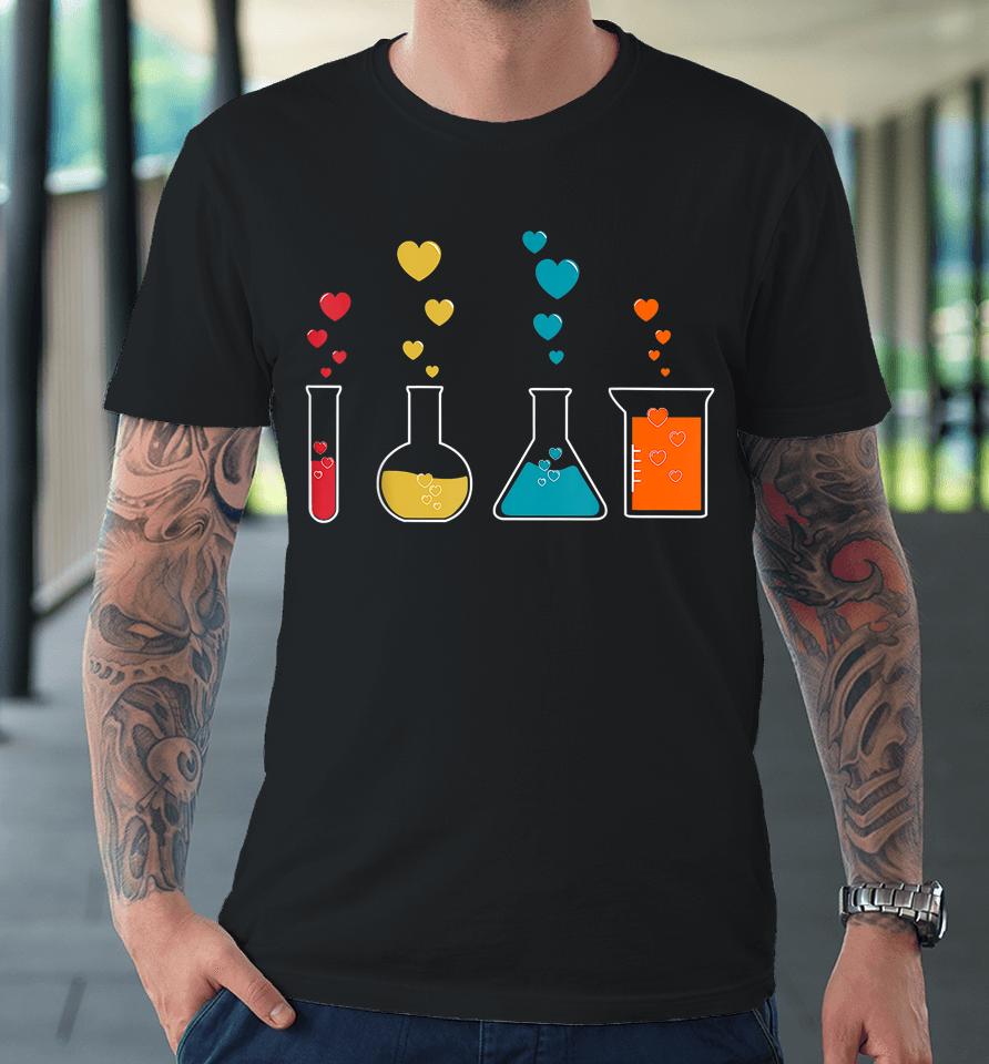 Cute Chemistry Hearts Science Valentines Premium T-Shirt