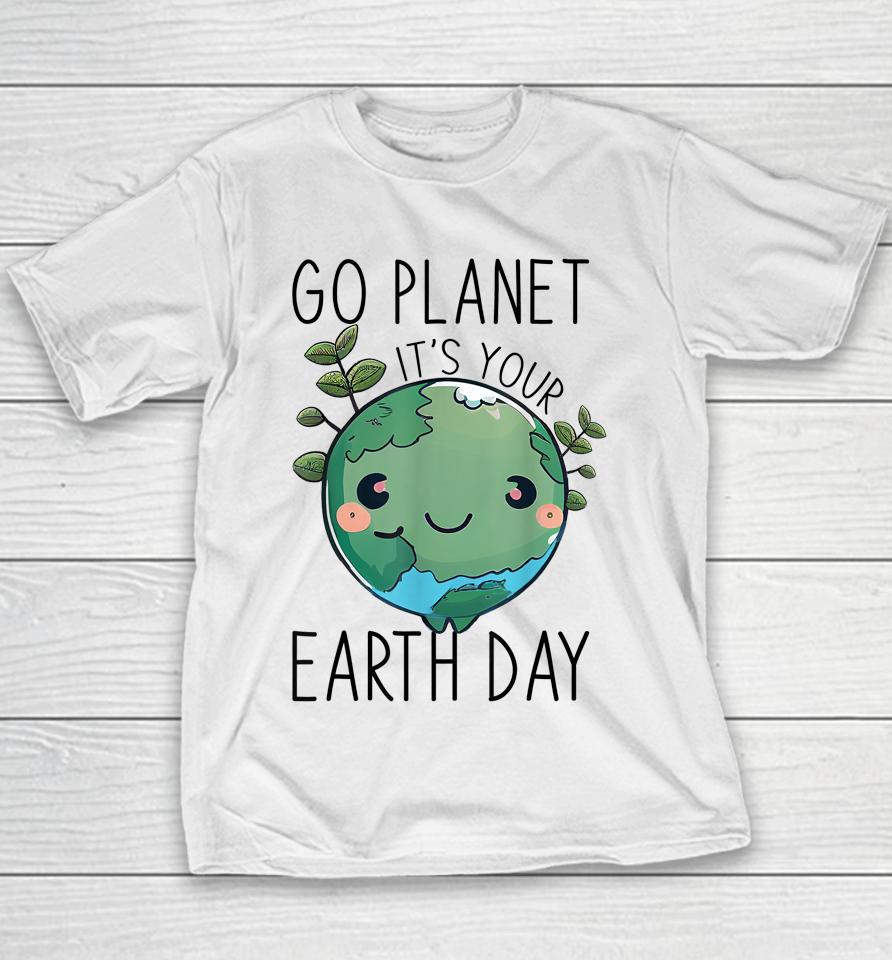 Cute Earth Day Go Planet Earth Day Youth T-Shirt