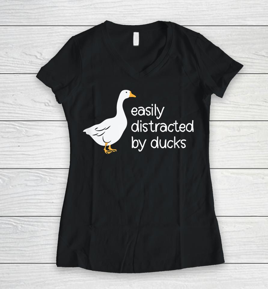 Cute Easily Distracted By Ducks Women V-Neck T-Shirt