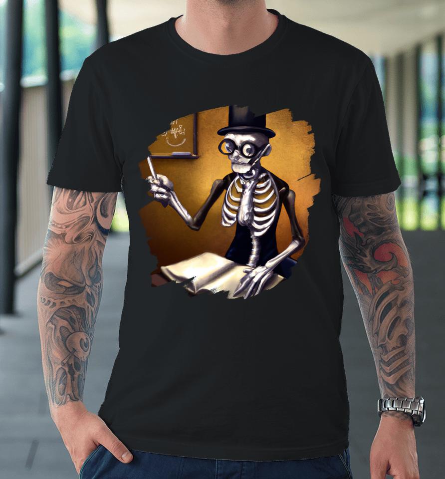 Cute Funny Skeleton Teacher Professor School Halloween Premium T-Shirt