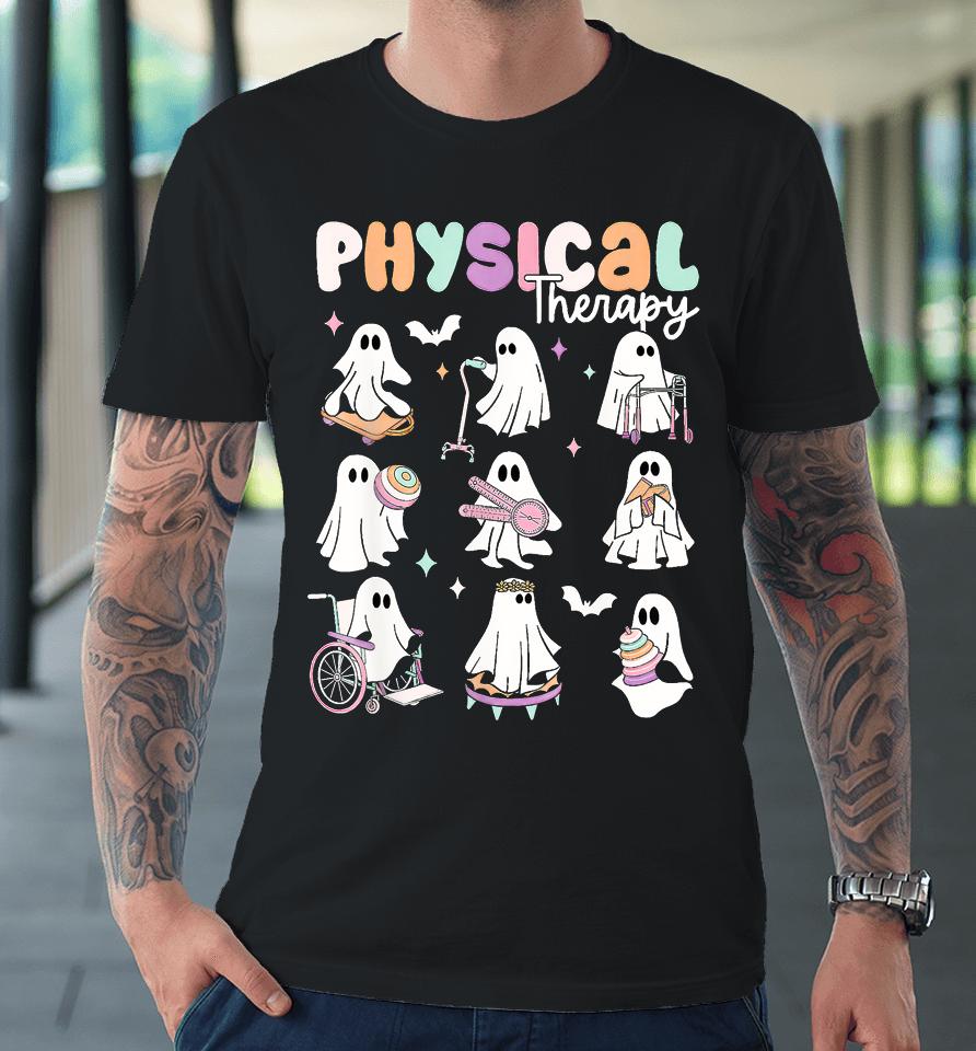 Cute Ghost Physical Therapy Pt Physical Therapist Halloween Premium T-Shirt