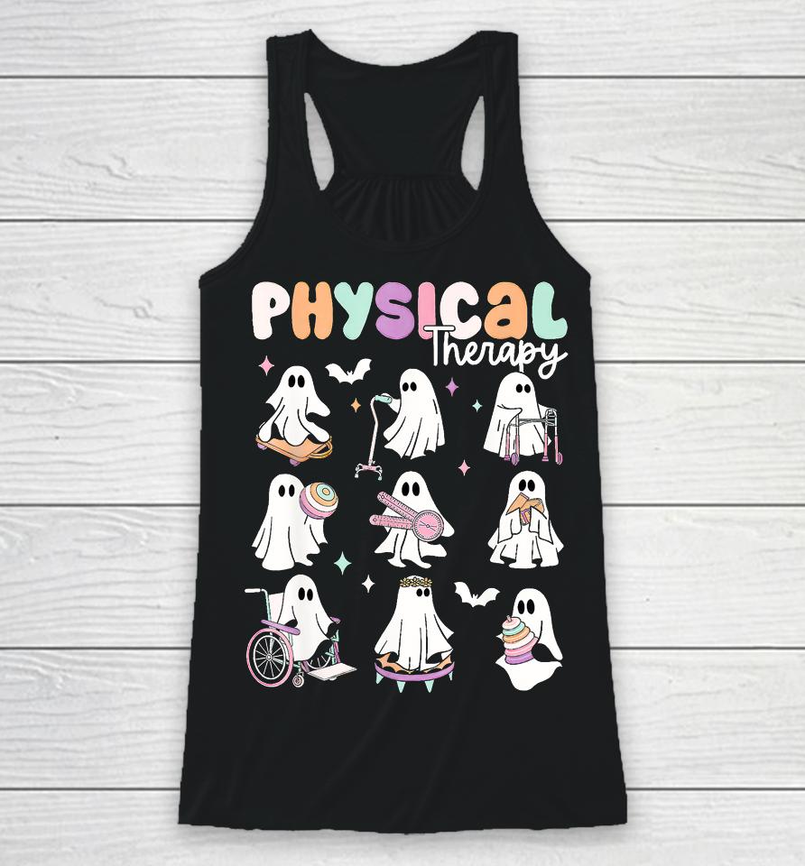 Cute Ghost Physical Therapy Pt Physical Therapist Halloween Racerback Tank