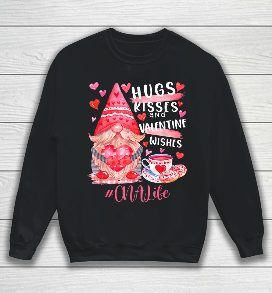 Cute Gnome Cna Life Nurse Hugs Kisses Valentines Day Sweatshirt
