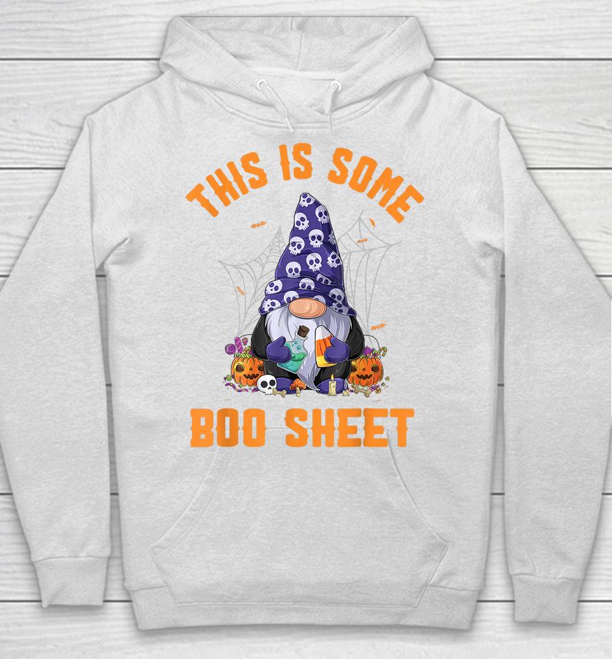 Cute Gnomes This Is Some Boo Sheet Halloween Pumpkins Ghosts Hoodie