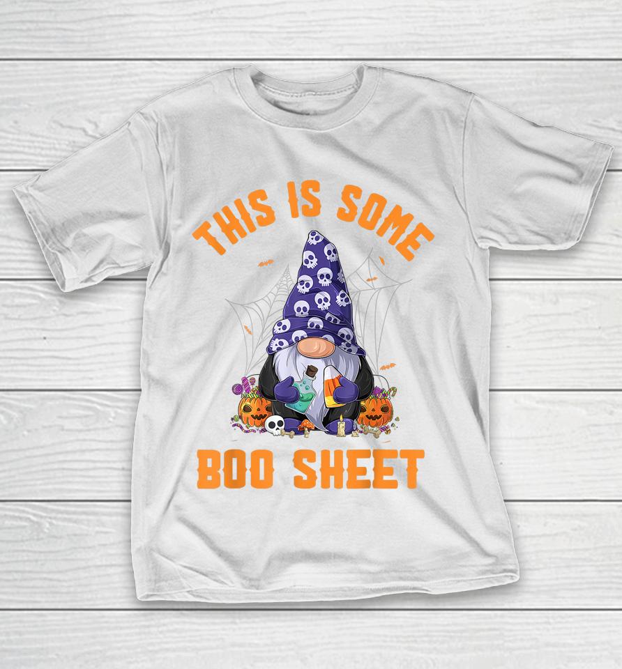 Cute Gnomes This Is Some Boo Sheet Halloween Pumpkins Ghosts T-Shirt