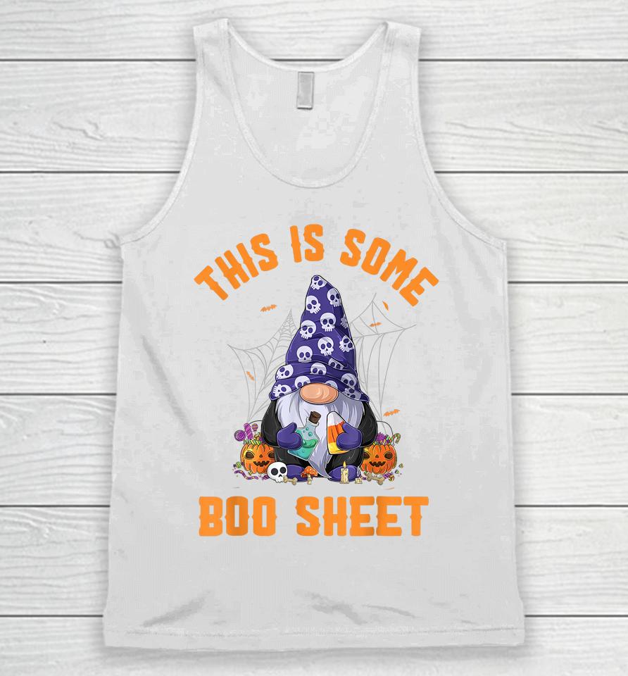 Cute Gnomes This Is Some Boo Sheet Halloween Pumpkins Ghosts Unisex Tank Top