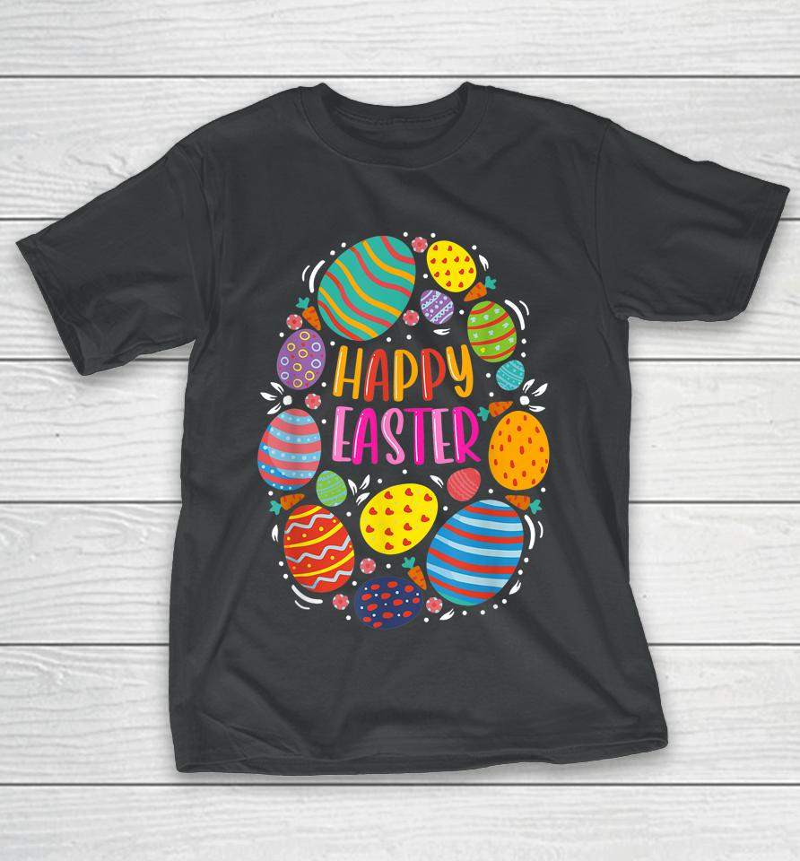 Cute Happy Easter For Teen Girls Boys Easter Colorful Eggs T-Shirt
