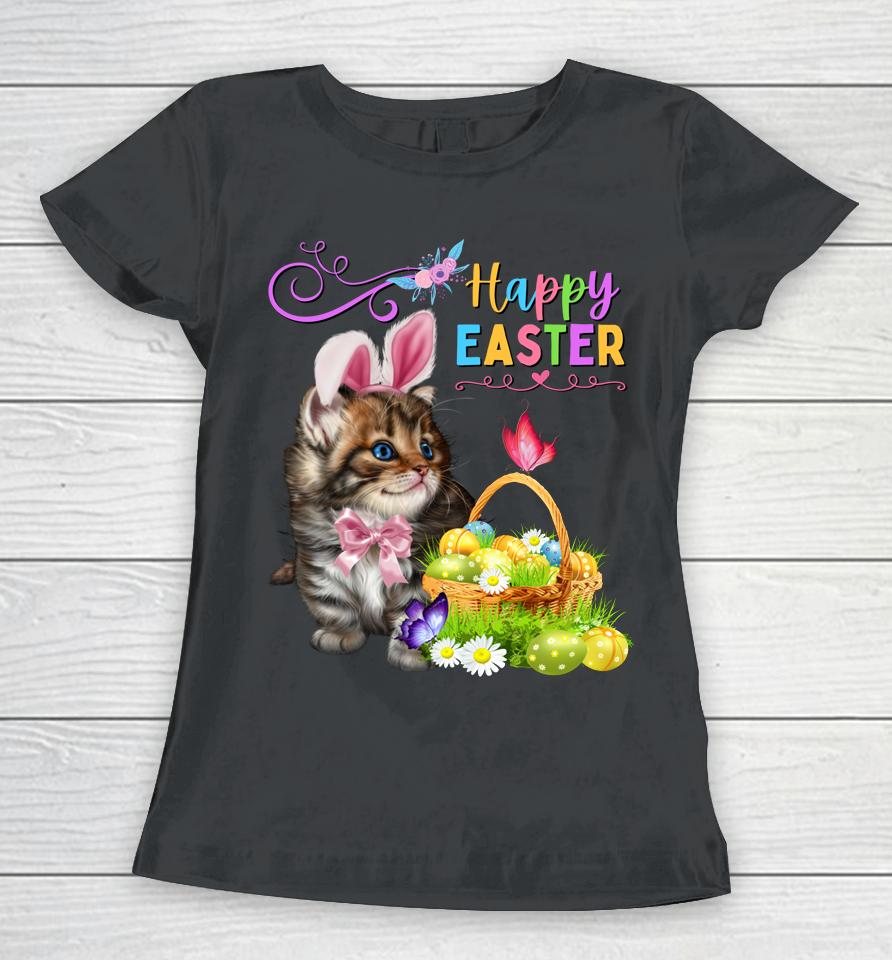 Cute Kitten Happy Easter Cat Bunny And Eggs Girls Easter Women T-Shirt