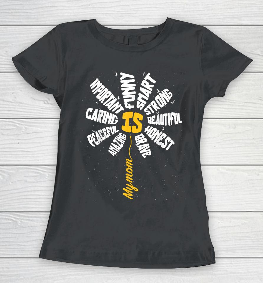 Cute Mother's Day Sunflower For Mama Mommy Summer Tee Women T-Shirt