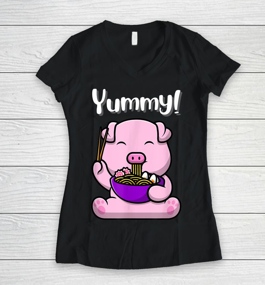 Cute Piggy Eating Ramen Noodles Funny Yummy Women V-Neck T-Shirt