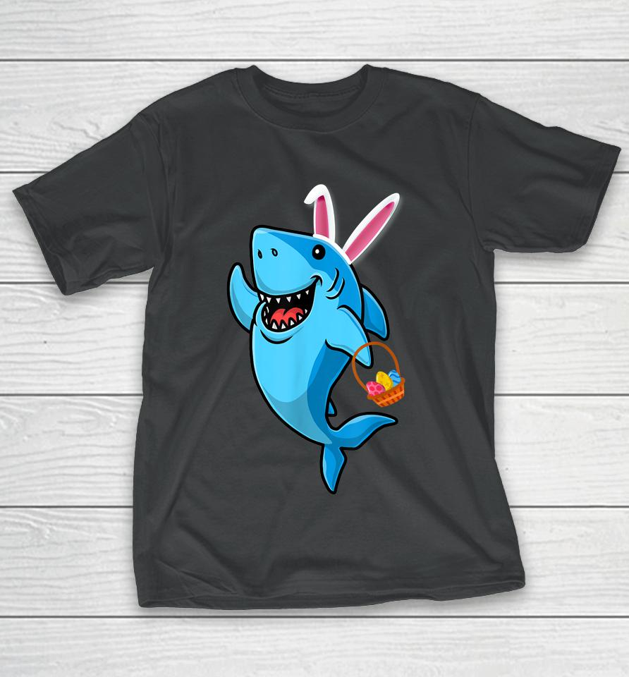 Cute Shark With Easter Basket And Bunny Ears Happy Easter T-Shirt