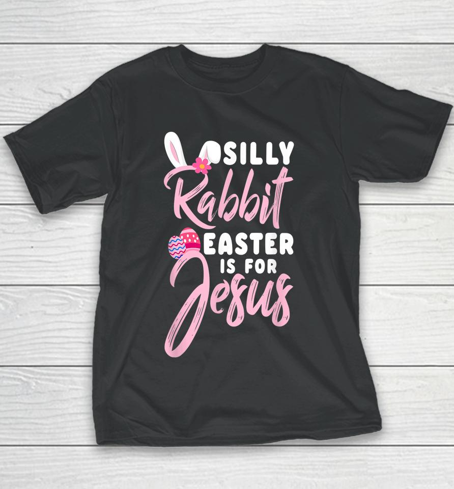 Cute Silly Rabbit Easter Is For Jesus Christians Youth T-Shirt