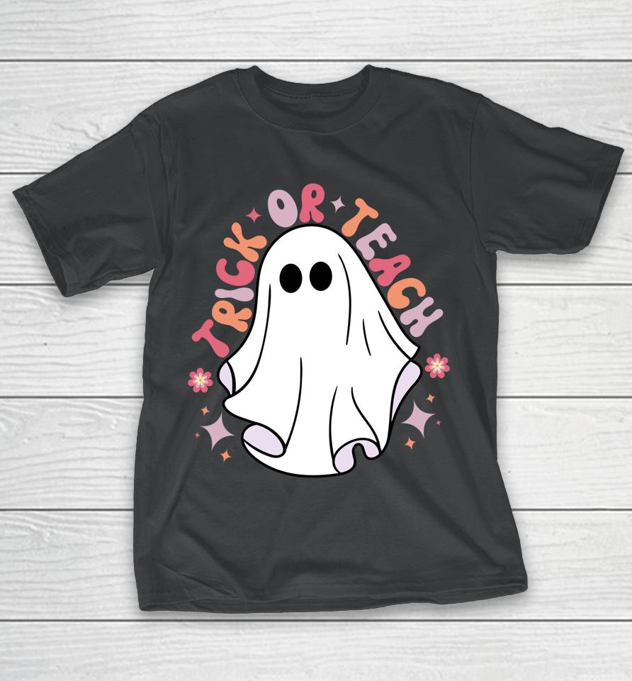 Cute Teacher Halloween Groovy Ghost Halloween Trick Or Teach T-Shirt