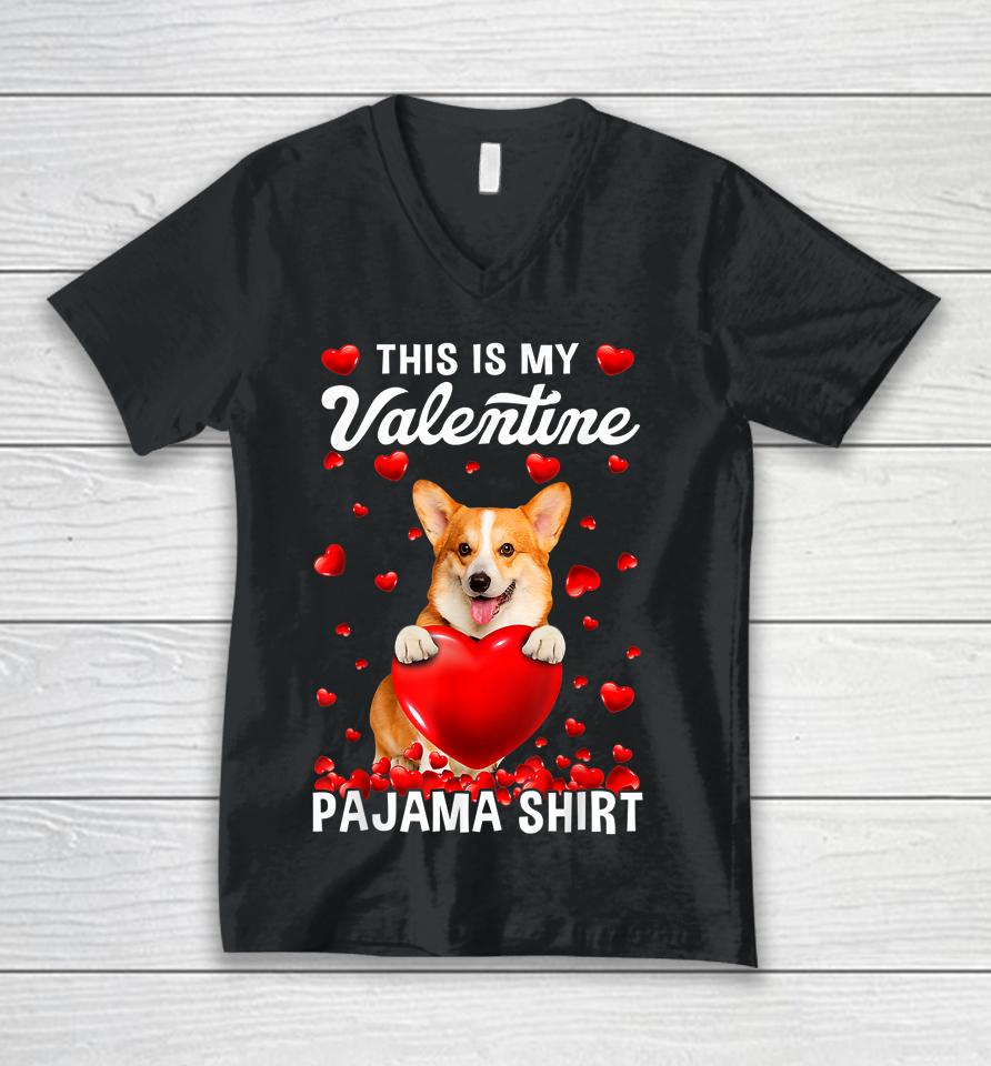 Cute This Is My Valentine Pajama Corgi Dog Puppy Lover Unisex V-Neck T-Shirt