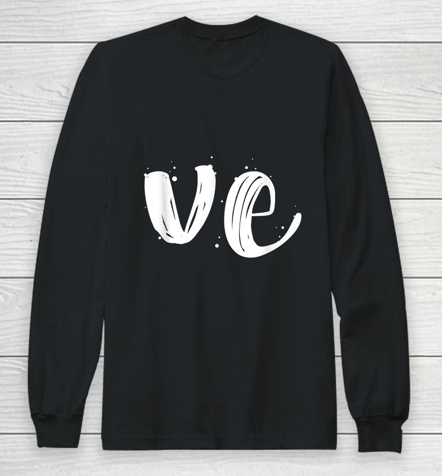 Cute Valentines Day Matching Couple Outfit Love Part 2 Long Sleeve T-Shirt