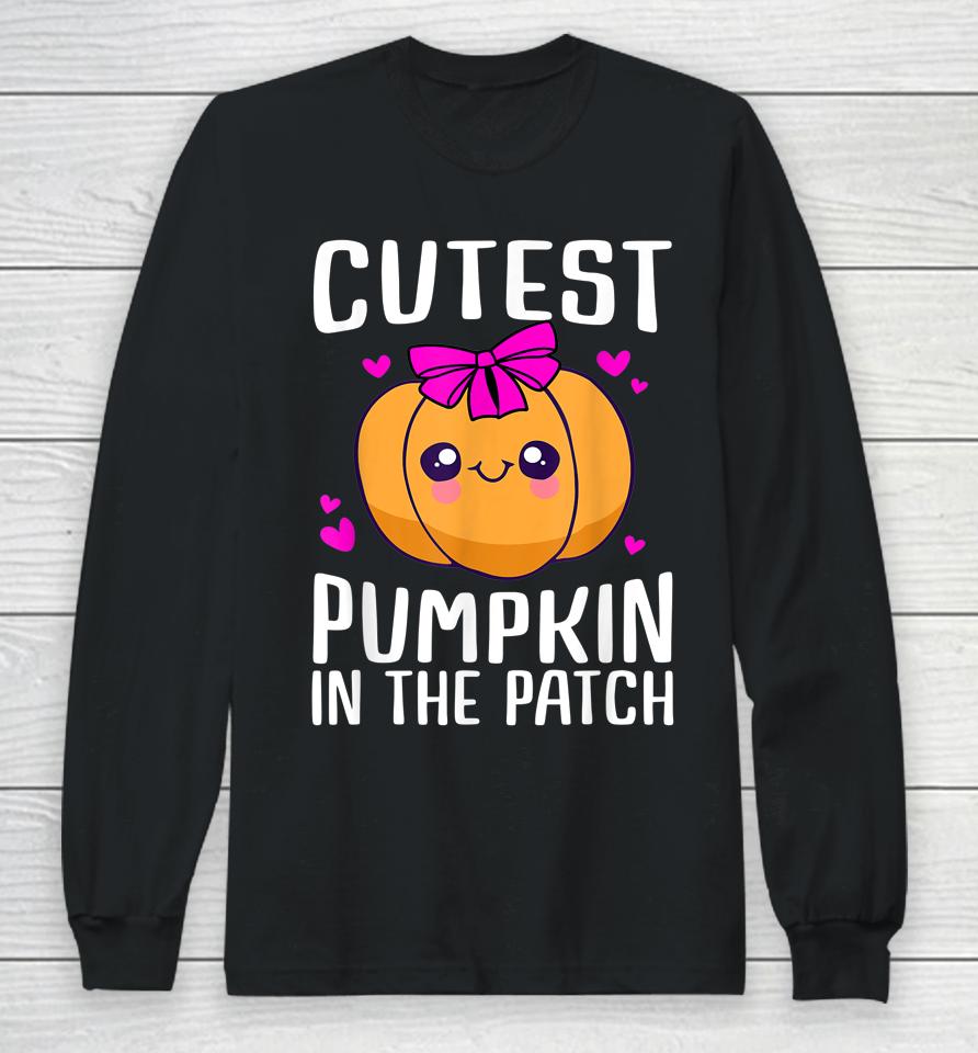 Cutest Pumpkin In The Patch Funny Girls Halloween Long Sleeve T-Shirt