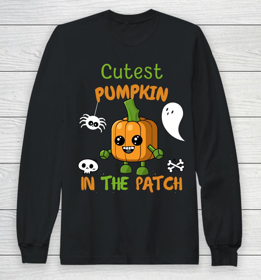 Cutest Pumpkin In The Patch Halloween Long Sleeve T-Shirt