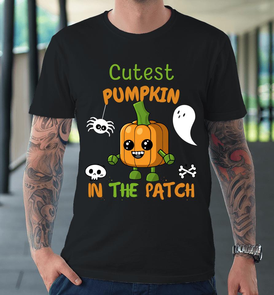 Cutest Pumpkin In The Patch Halloween Premium T-Shirt
