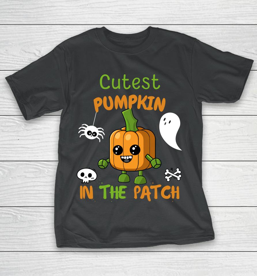Cutest Pumpkin In The Patch Halloween T-Shirt