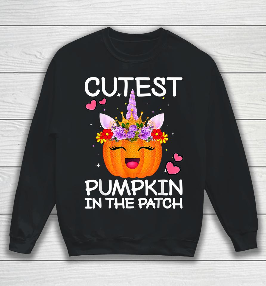 Cutest Pumpkin In The Patch Halloween Unicorn Sweatshirt
