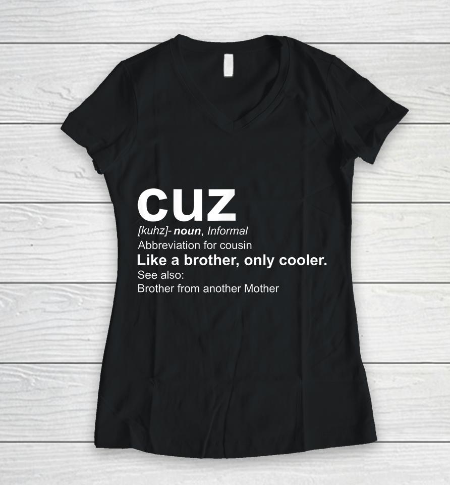Cuz Definition Women V-Neck T-Shirt