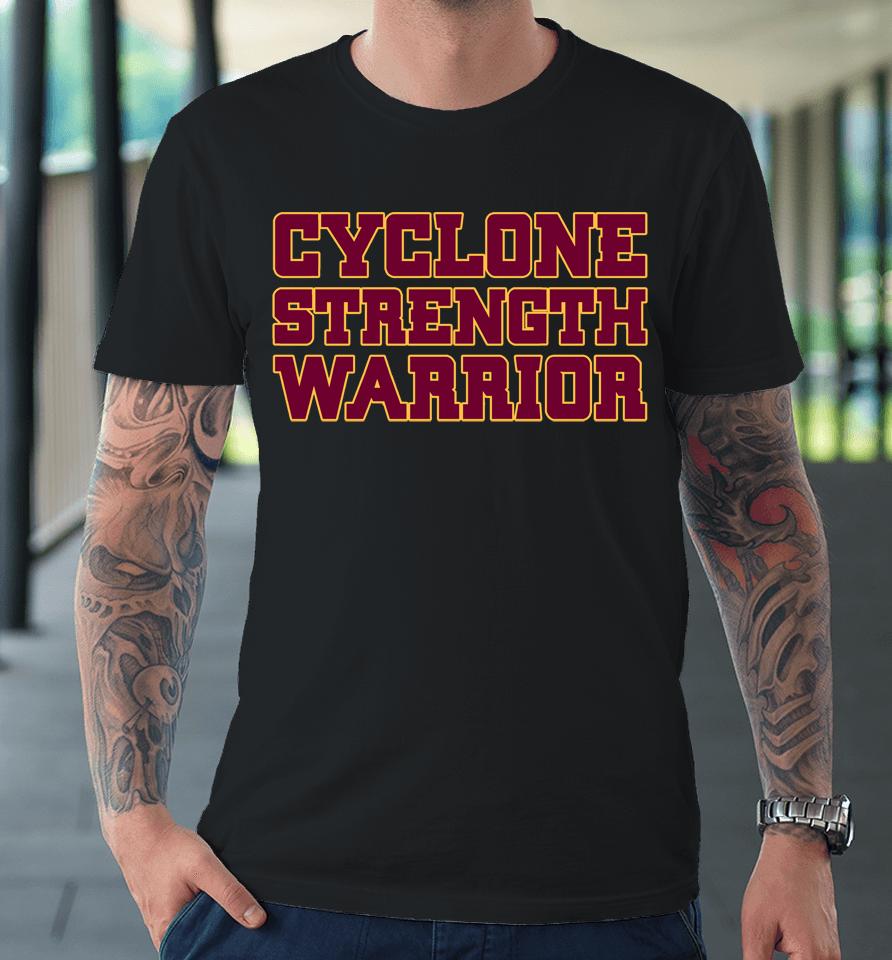 Cyclone Strength Warrior Iowa State Cyclones Football Premium T-Shirt