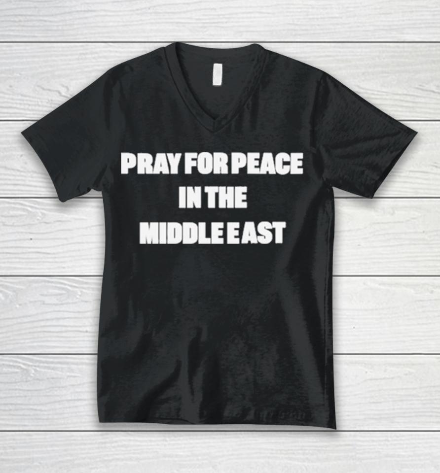 D J Reader Pray For Peace In The Middle East Unisex V-Neck T-Shirt