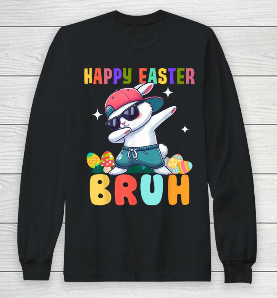 Dabbing Bunny Easter Bruh, Funny Boy Girl Kid Long Sleeve T-Shirt