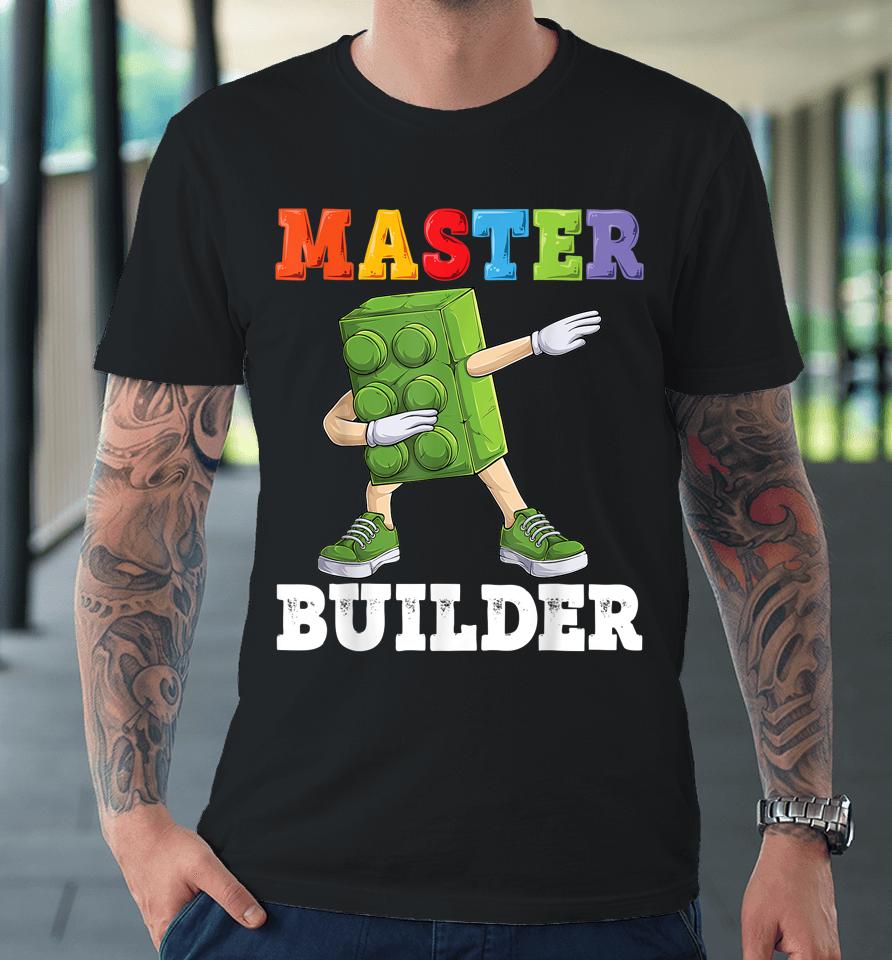 Dabbing Kids Master Builder Funny Building Blocks Bricks Premium T-Shirt